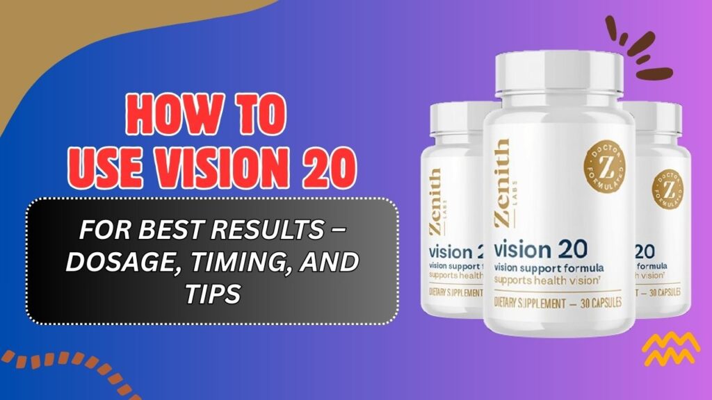 How-to-Use-Vision-20-for-Best-Results-–-Dosage-Timing-and-Tips-Mar-2026-1024x576-1.jpg